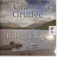 The Grasmere Grudge written by Rebecca Tope performed by Julia Franklin on Audio CD (Unabridged)